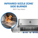 Infrared SIZZLE ZONE side burner, 1,800F sear station